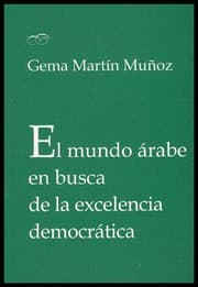 Tapa de El mundo árabe en busca de la excelencia democrática