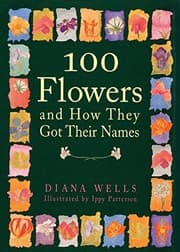 Tapa de 100 Flowers and How They Got Their Names