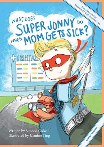 Tapa de What Does Super Jonny Do When Mom Gets Sick? .