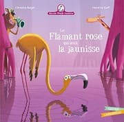 Tapa de Mamie Poule raconte Le Flamant rose qui avait la jaunisse