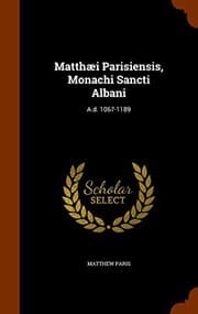 Tapa de Matthæi Parisiensis, Monachi Sancti Albani