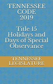 Tapa de TENNESSEE CODE 2019 Title 15 Holidays and Days of Special Observance