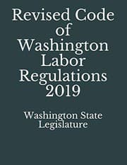 Tapa de Revised Code of Washington Labor Regulations 2019