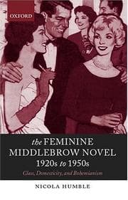 Tapa de The Feminine Middlebrow Novel, 1920s to 1950s