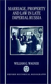Tapa de Marriage, property, and law in late Imperial Russia