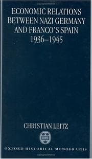 Tapa de Economic relations between Nazi Germany and Franco's Spain, 1936-1945