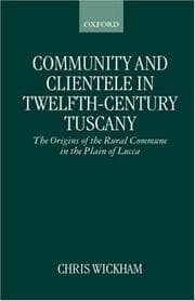 Tapa de Community and clientele in twelfth-century Tuscany