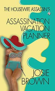 Tapa de The Housewife Assassin's Assassination Vacation Planner