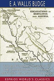 Tapa de The Babylonian Legends of the Creation and the Fight Between Bel and the Dragon