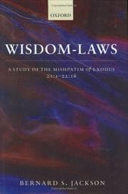 Tapa de Wisdom-Laws: A Study of the Mishpatim of Exodus 21:1-22:16