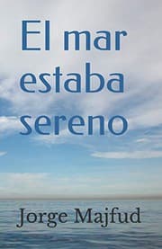 Tapa de El mar estaba sereno