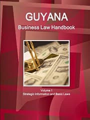 Tapa de Guyana Business Law Handbook Volume 1 Strategic Information and Basic Laws