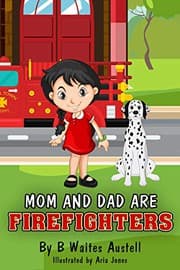Tapa de MOM AND DAD ARE FIREFIGHTERS