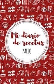 Tapa de Mi diario de recetas Paleo