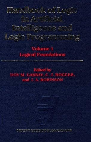 Tapa de Handbook of Logic in Artificial Intelligence and Logic Programming: Volume 1