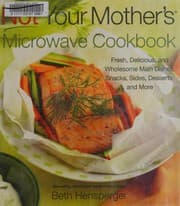 Tapa de Not your mother's microwave cookbook