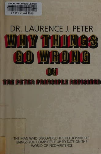 Tapa de Why things go wrong, or, The Peter principle revisited