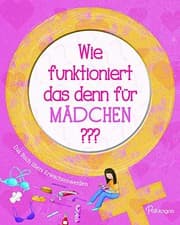 Tapa de Wie funktioniert das denn für Mädchen???