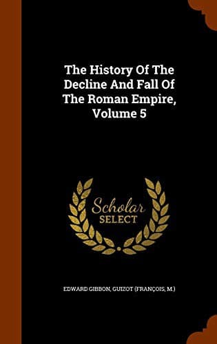Tapa de The History Of The Decline And Fall Of The Roman Empire, Volume 5