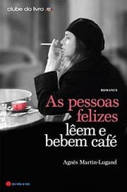 Tapa de As Pessoas Felizes Lêem e Bebem Café