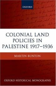 Tapa de Colonial Land Policies in Palestine 1917-1936 (Oxford Historical Monographs)