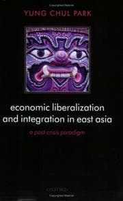 Tapa de Economic liberalization and integration in East Asia