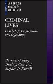 Tapa de CRIMINAL LIVES: FAMILY LIFE, EMPLOYMENT, AND OFFENDING