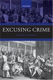 Tapa de Excusing Crime (Oxford Monographs on Criminal Law & Justice)