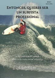 Tapa de Entonces, quieres ser un surfista profesional.