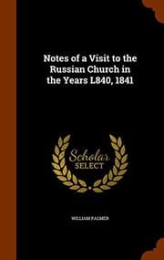 Tapa de Notes of a Visit to the Russian Church in the Years L840, 1841