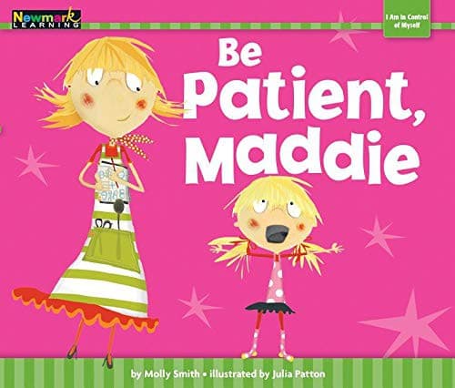 Tapa de Be Patient, Maddie Shared Reading Book