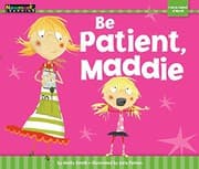 Tapa de Be Patient, Maddie Shared Reading Book