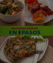 Tapa de Deliciosas recetas en 3 pasos
