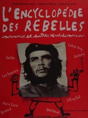 Tapa de L'encyclopédie des rebelles, insoumis et autres révolutionnaires