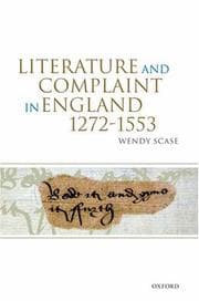 Tapa de Literature and Complaint in England 1272-1553
