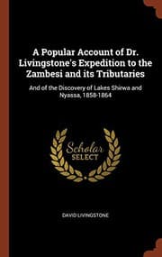 Tapa de A Popular Account of Dr. Livingstone's Expedition to the Zambesi and its Tributaries