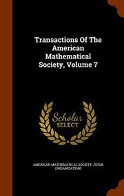 Tapa de Transactions Of The American Mathematical Society, Volume 7