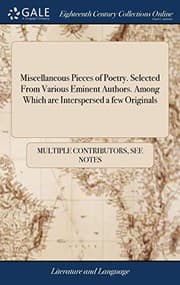 Tapa de Miscellaneous Pieces of Poetry. Selected from Various Eminent Authors. Among Which Are Interspersed a Few Originals