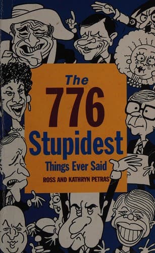 Tapa de 776 stupidest things ever said