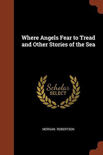 Tapa de Where Angels Fear to Tread and Other Stories of the Sea