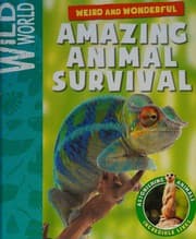 Tapa de Weird and wonderful amazing animal survival