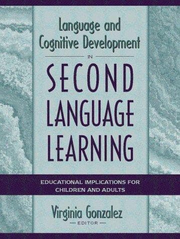 Tapa de Language and Cognitive Development in Second Language Learning