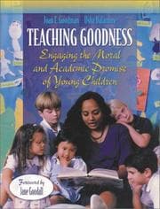 Tapa de Teaching goodness : engaging the moral and academic promise of young children