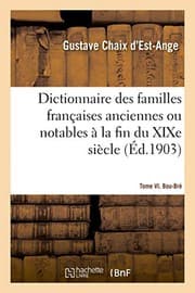 Tapa de Dictionnaire des familles françaises anciennes ou notables à la fin du XIXe siècle