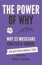 Tapa de The Power Of Why : Why 23 Musicians Crafted A Course :