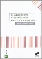 Tapa de El expresionismo y las vanguardias en la literatura alemana