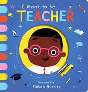 Tapa de I Want to Be...a Teacher