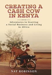 Tapa de Creating a Cash Cow in Kenya