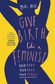 Tapa de Give Birth Like a Feminist