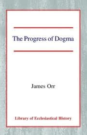 Tapa de The Progress of Dogma (Library of Ecclesiastical History)